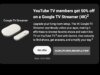 YouTube TV 訂閱者可享 Google TV Streamer 50% 的折扣
