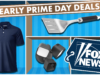 福斯新聞優惠電子報:儘早購買工具、科技等的最佳 Prime Day 優惠。