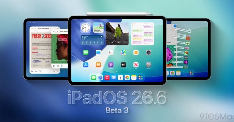 適用於 iPadOS 26.6、watchOS 26.6 等的 Beta 3 現已推出