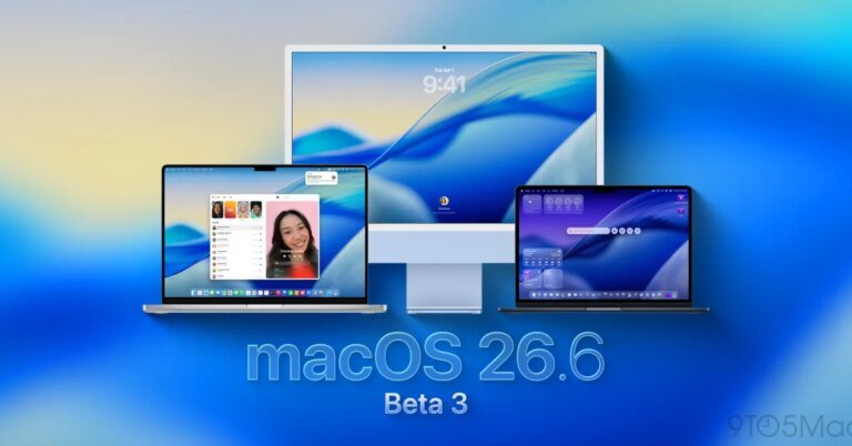 macOS 26.6 Beta 3 已發布，敬請期待